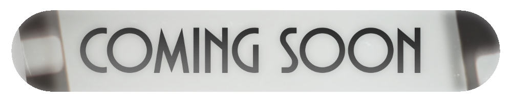 Coming Soon