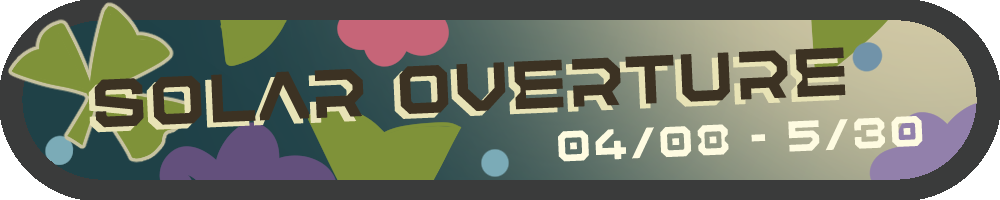 Preorder Batch: April 8th 2024: Solar Overture